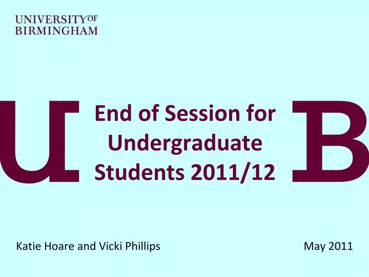 end of session for undergraduate students 2011 12