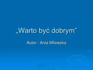 warto by dobrym