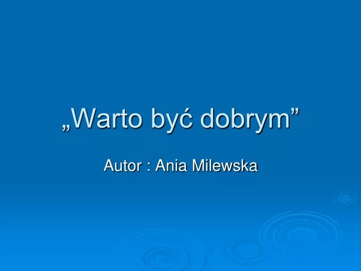 warto by dobrym