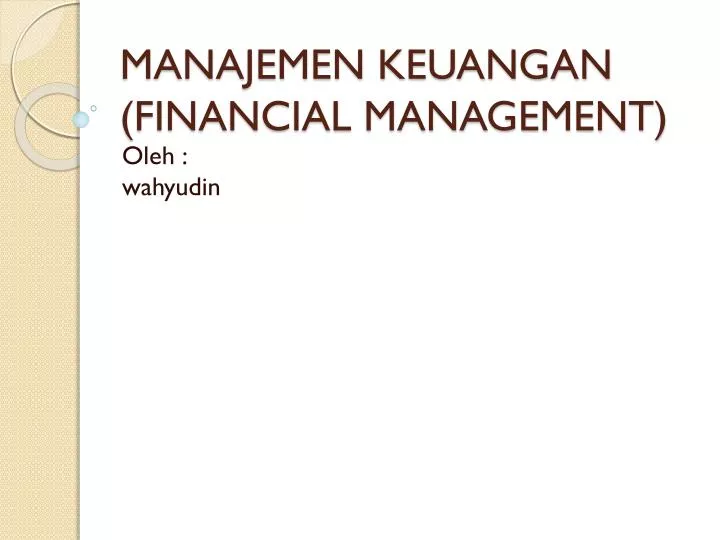 manajemen keuangan financial management