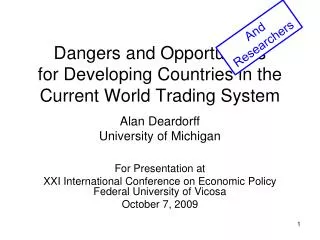 Dangers and Opportunities for Developing Countries in the Current World Trading System