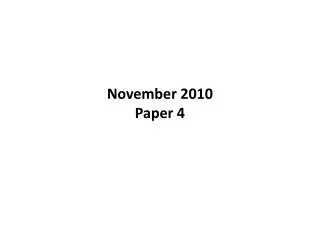 November 2010 Paper 4