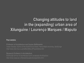 Paul Jenkins Professor of Architecture and Human Settlements