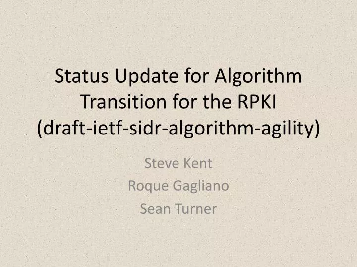 status update for algorithm transition for the rpki draft ietf sidr algorithm agility