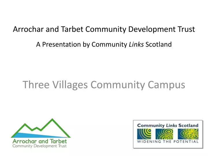 arrochar and tarbet community development trust a presentation by community links scotland