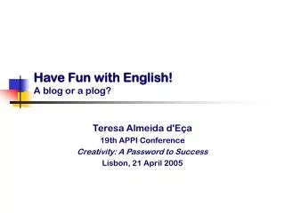Have Fun with English! A blog or a plog?