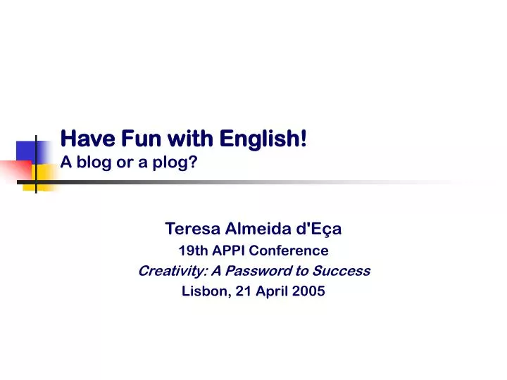 have fun with english a blog or a plog