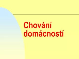 chov n dom cnost