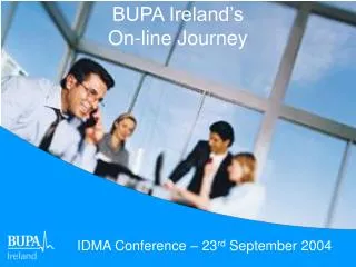 BUPA Ireland’s On-line Journey