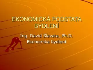 ekonomick podstata bydlen