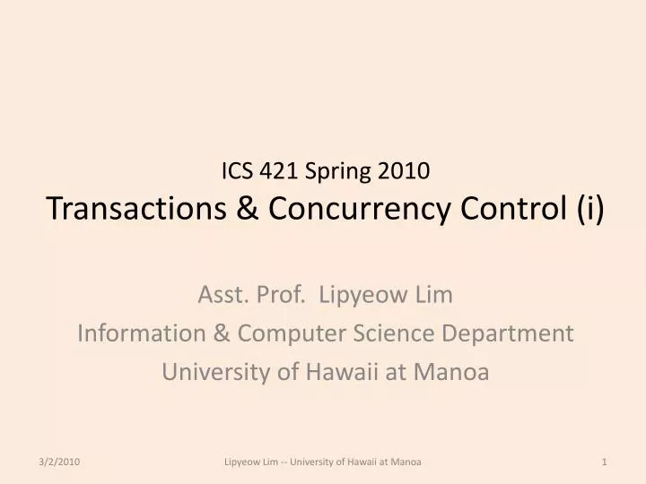 ics 421 spring 2010 transactions concurrency control i