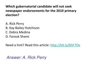 Answer: A. Rick Perry