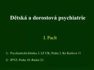 d tsk a dorostov psychiatrie
