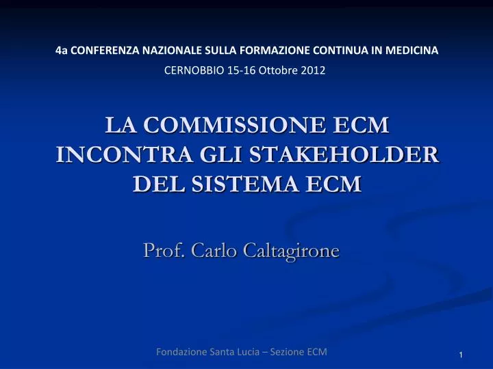 la commissione ecm incontra gli stakeholder del sistema ecm