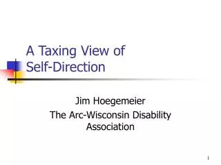 A Taxing View of Self-Direction