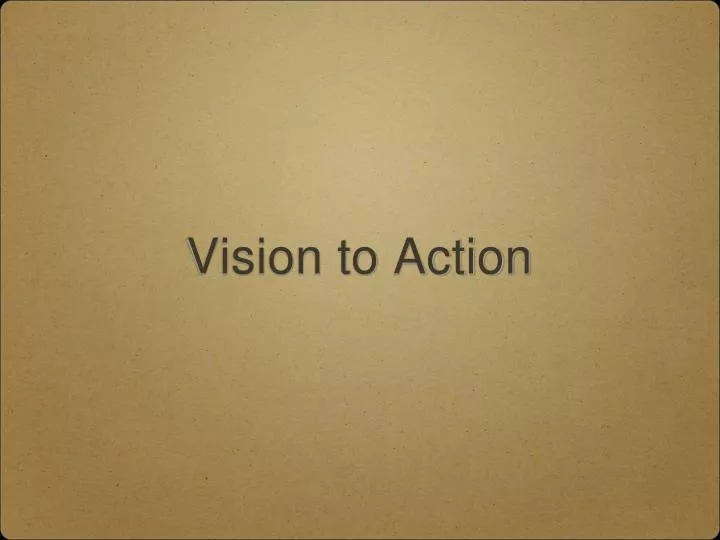 vision to action