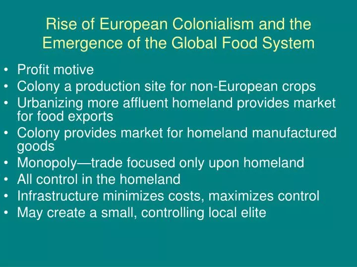 rise of european colonialism and the emergence of the global food system