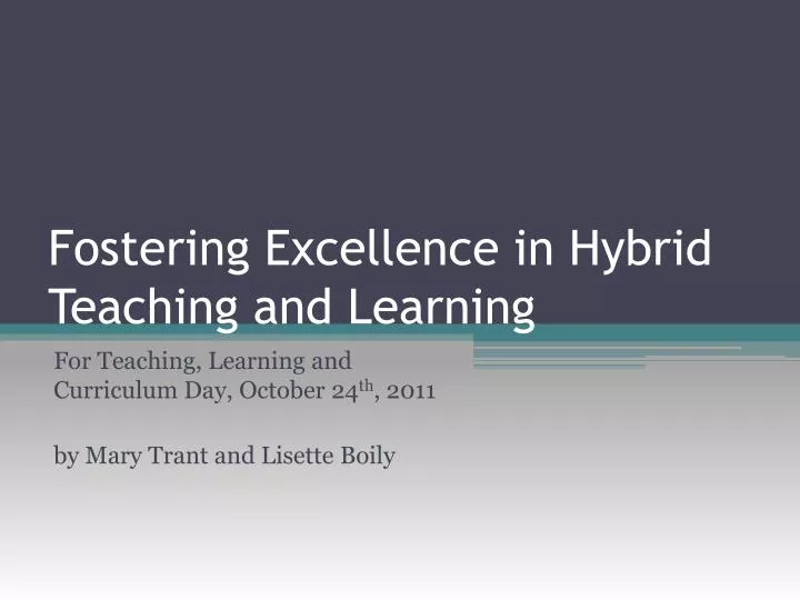 fostering excellence in hybrid teaching and learning