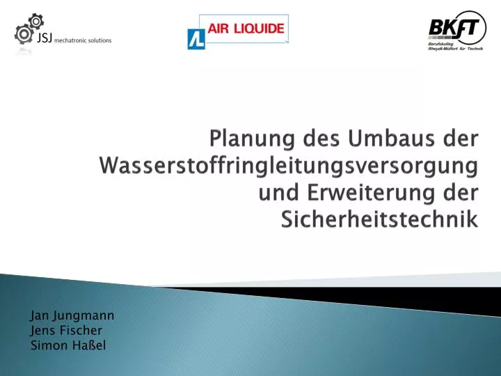 planung des umbaus der wasserstoffringleitungsversorgung und erweiterung der sicherheitstechnik