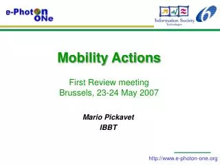 Mobility Actions First Review meeting Brussels, 23-24 May 2007