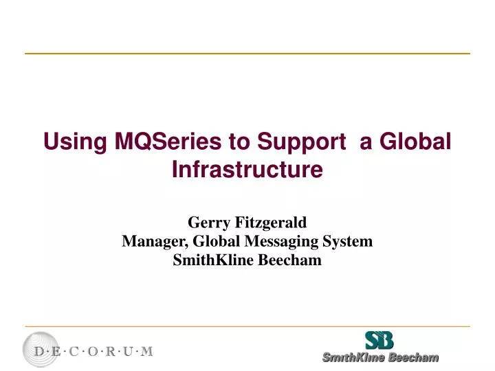 using mqseries to support a global infrastructure