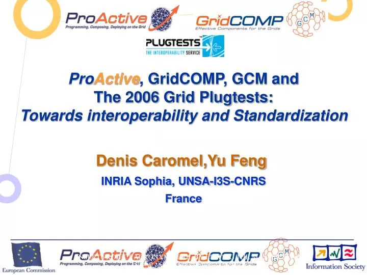 pro active gridcomp gcm and the 2006 grid plugtests towards interoperability and standardization
