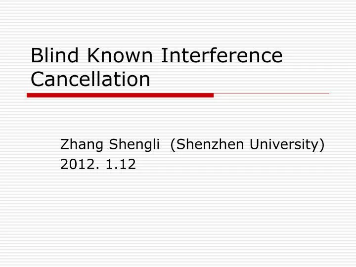 blind known interference cancellation