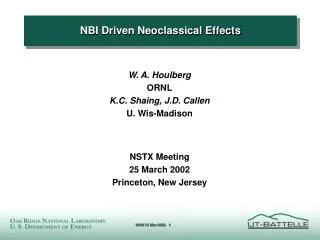 NBI Driven Neoclassical Effects