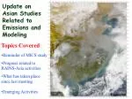 Update on Asian Studies Related to Emissions and Modeling - slide 1