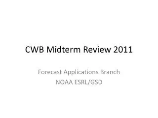 CWB M idterm Review 2011