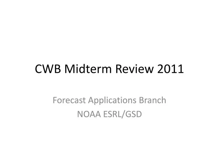 cwb m idterm review 2011