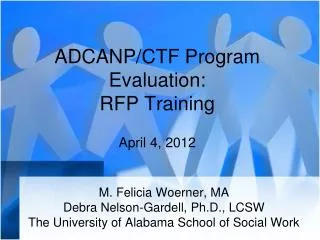 ADCANP/CTF Program Evaluation: RFP Training April 4, 2012