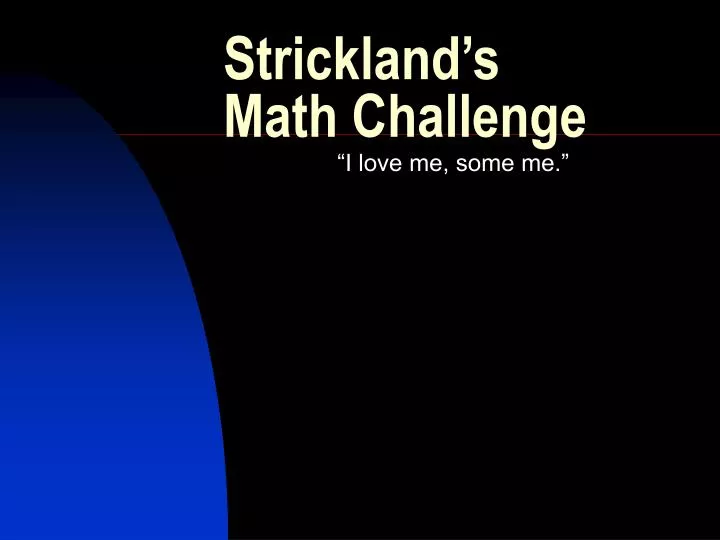 strickland s math challenge