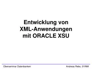 entwicklung von xml anwendungen mit oracle xsu