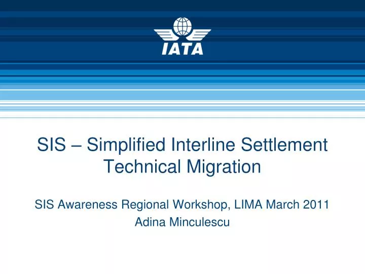 sis simplified interline settlement technical migration