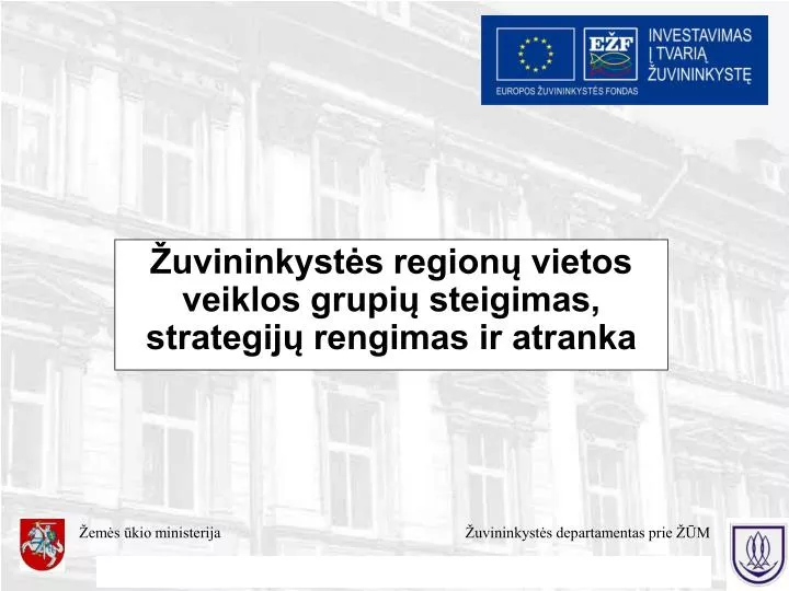 uvininkyst s region vietos veiklos grupi steigimas strategij rengimas ir atranka