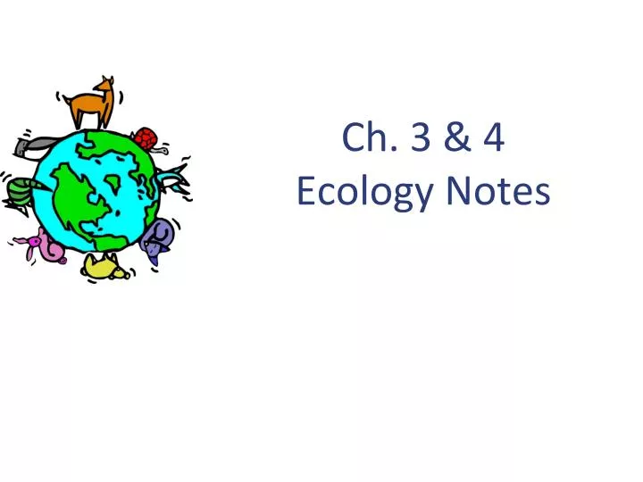 ch 3 4 ecology notes