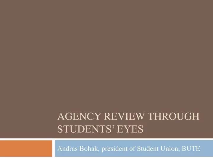 agency review t hrough students eyes