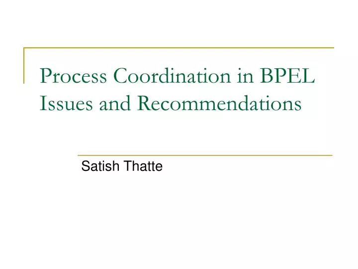 process coordination in bpel issues and recommendations
