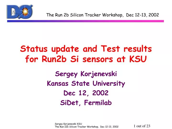 status update and test results for run2b si sensors at ksu