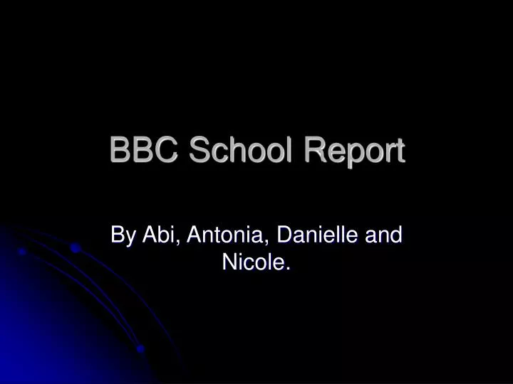 bbc school report