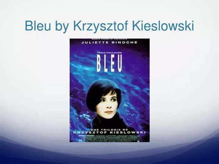 bleu by krzysztof kieslowski