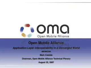 Open Mobile Alliance Application Layer Interoperability in a Converged World IMOBICON