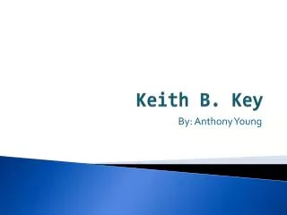 Keith B. Key