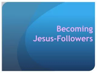 Becoming Jesus-Followers