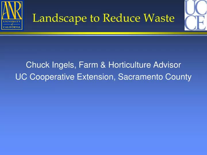 landscape to reduce waste