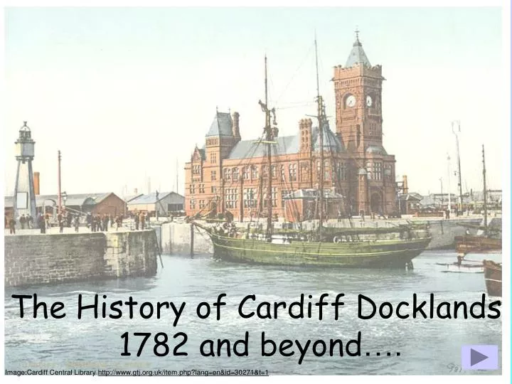 the history of cardiff docklands 1782 and beyond