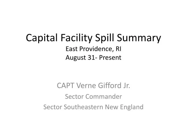 capital facility spill summary east providence ri august 31 present