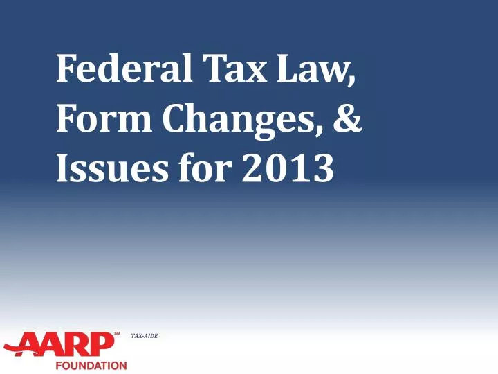 federal tax law form changes issues for 2013