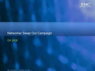 Networker Swap Out Campaign